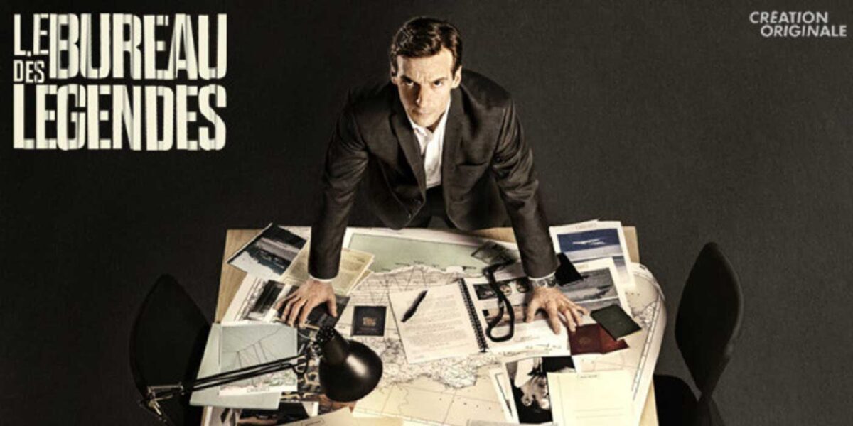 Bureau des légendes saison 1, le début de l'incroyable série